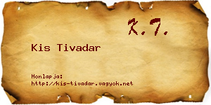 Kis Tivadar névjegykártya